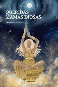 Queridas Mamás Diosas