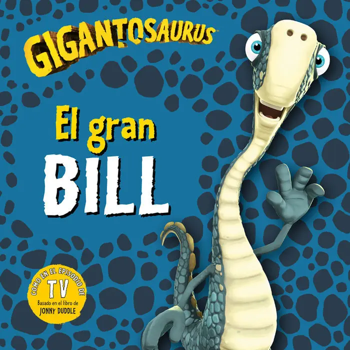 Gigantosaurus. El Gran Bill
