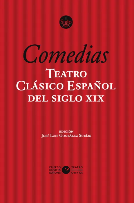 Comedias. Teatro Clásico Español del Siglo Xix