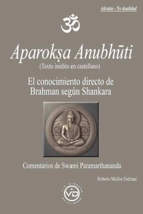 Aparoksa Anubhuti. El Conocimiento Directo de Brahman Según Shankara