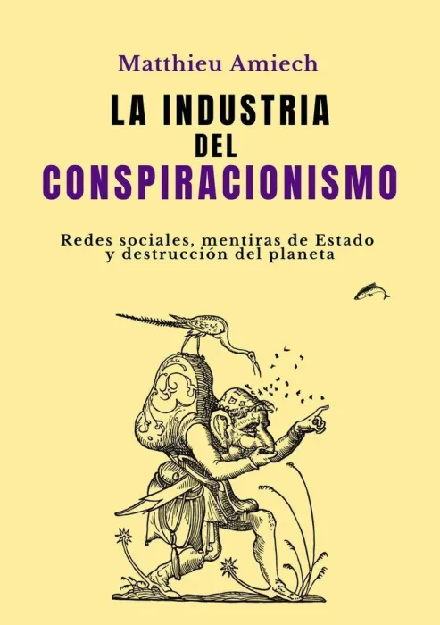La Industria del Conspiracionismo