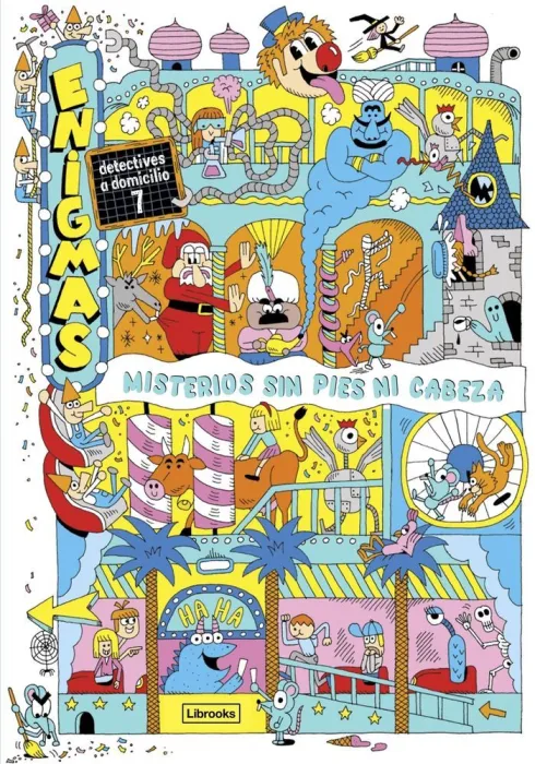 Enigmas. Detectives a Domicilio 7 Misterios sin Pies Ni Cabeza