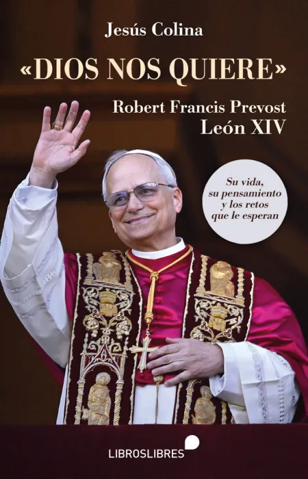 Dios nos Quiere. Robert Francis Prevost. León Xiv