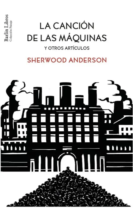 La Cancion de las Maquinas y Otro Articulos