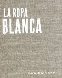 La Ropa Blanca