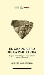 El Grado Cero de la Partitura