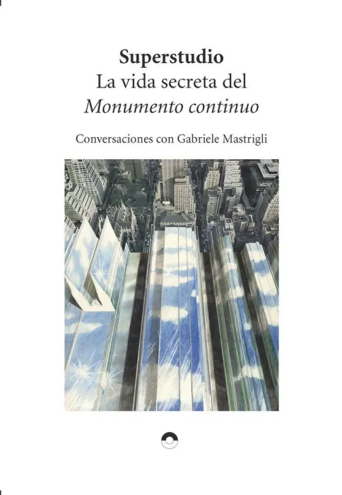 La Vida Secreta del Monumento Continuo