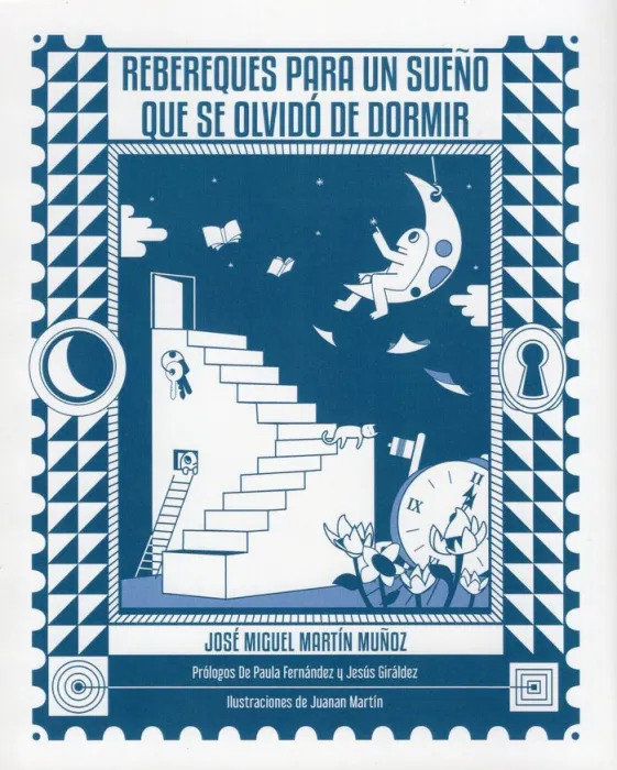 Rebereques para un Sueño que se Olvidó de Dormir