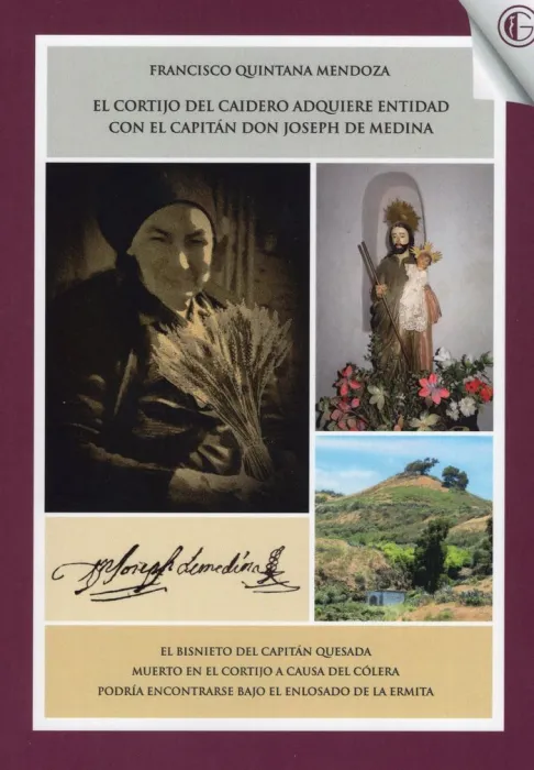 El Cortijo del Caidero Adquiere Entidad con el Capitán Don Joseph de Medina