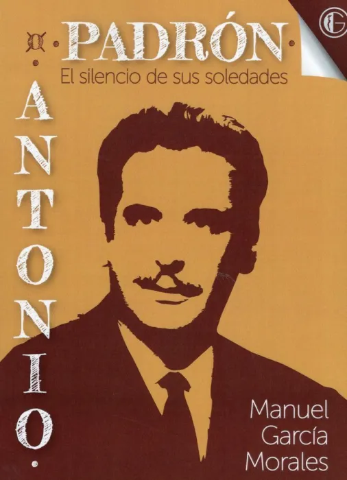 El Silencio de Sus Soledades. Antonio Padrón