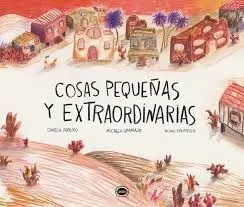 Cosas Pequeñas y Extraordinarias
