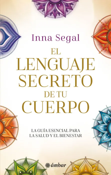 El Lenguaje Secreto de tu Cuerpo