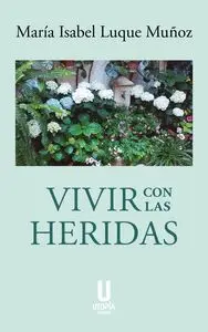 Vivir con las Heridas