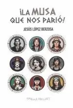 La Musa que nos Parió!