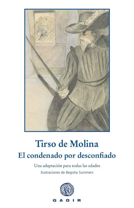 El Condenado por Desconfiado