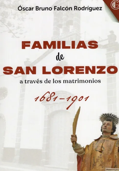 Familias de San Lorenzo a Través de los Matrimonios