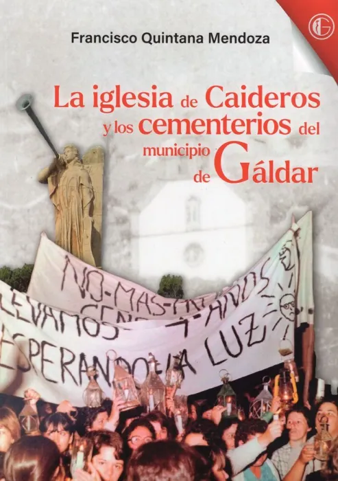 La Iglesia de Caideros y los Cementerios del Municipio de Gáldar