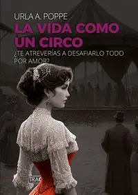 La Vida Como un Circo (Letra Grande)