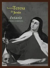 Éxtasis. Poesía Completa