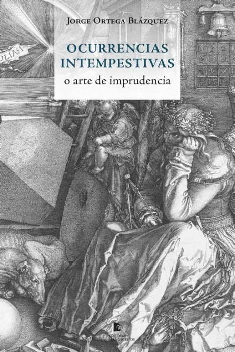 Ocurrencias Intempestivas o Arte de Imprudencia