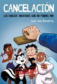 Cancelación. Los Dibujos Animados que no Puedes Ver
