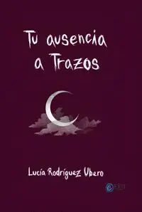 Tu Ausencia a Trazos