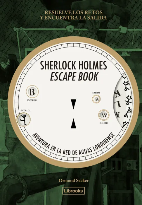 Sherlock Holmes Escape Book. Aventura en la Red de Aguas Londinenses