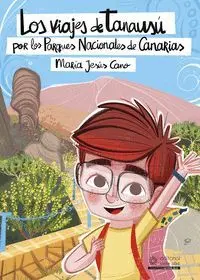 Los Viajes de Tanausú por los Parques Nacionales de Canarias