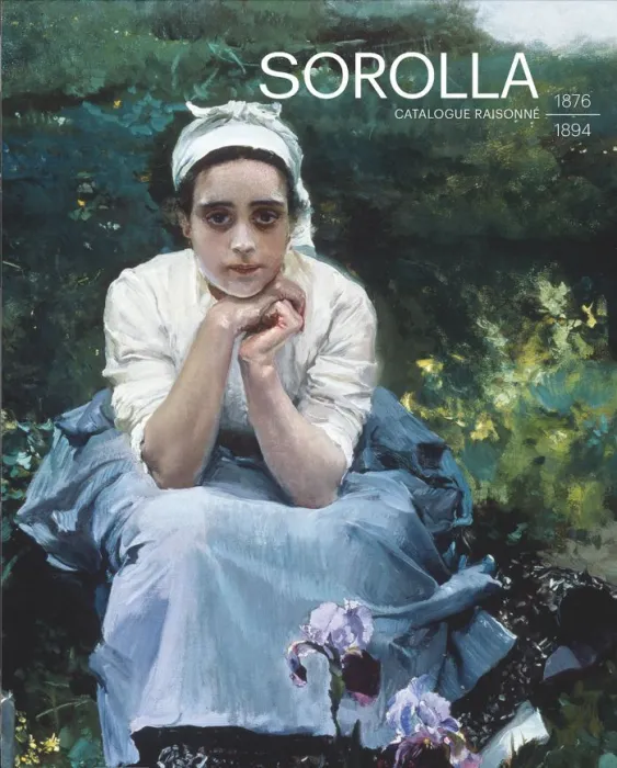 Sorolla. Catalogue Raisonne. 1876-1894