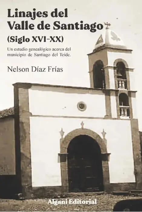 Linajes del Valle de Santiago (Siglo Xvi-Xx)