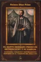 El Santo Hermano Pedro de Bethencourt y Su Familia