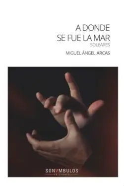 A Donde se Fue la Mar. Soleares