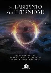 Del Laberinto a la Eternidad