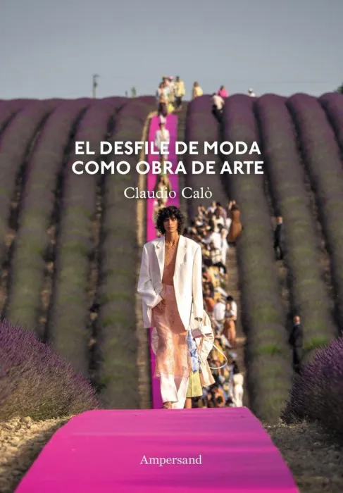 El Desfile Moda Como Obra de Arte
