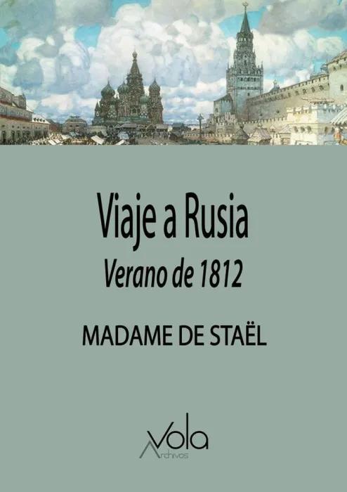 Viaje a Rusia. Verano de 1812