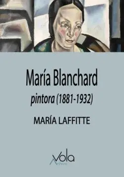 María Blanchard. Pintora (1881-1932)