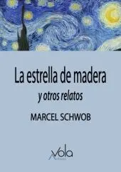 La Estrella de Madera y Otros Relatos