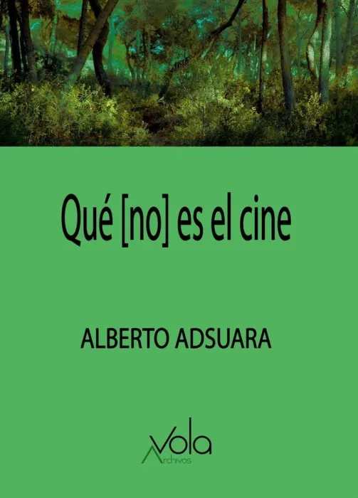 Qué (No) Es el Cine