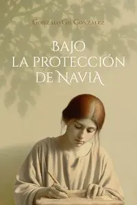 Bajo la Protección de Navia