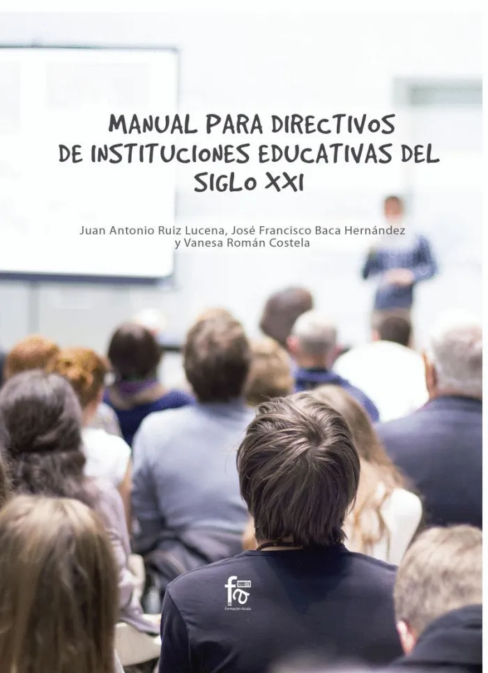 Manual para Directivos de Instituciones Educativas del Siglo Xxi