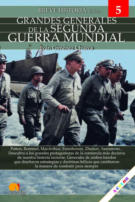 Breve Historia de los Grandes Generales de la Ii Guerra Mundial