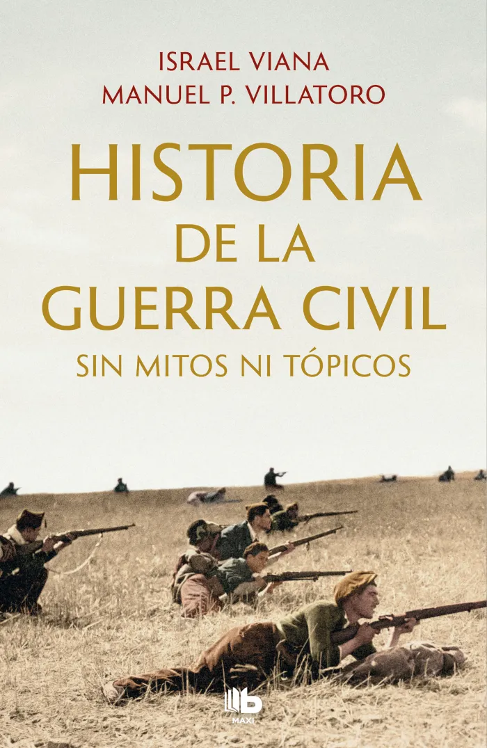 Historia de la Guerra Civil sin Mitos Ni Tópicos
