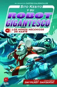 Sito Kesito y Su Robot Gigantesco Contra los Monos Mecánicos de Marte