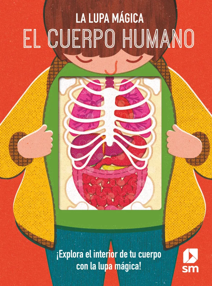 El Cuerpo Humano. La Lupa Mágica