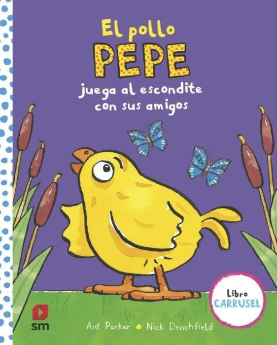 El Pollo Pepe Juega Al Escondite con Sus Amigos (Libro Carrusel)