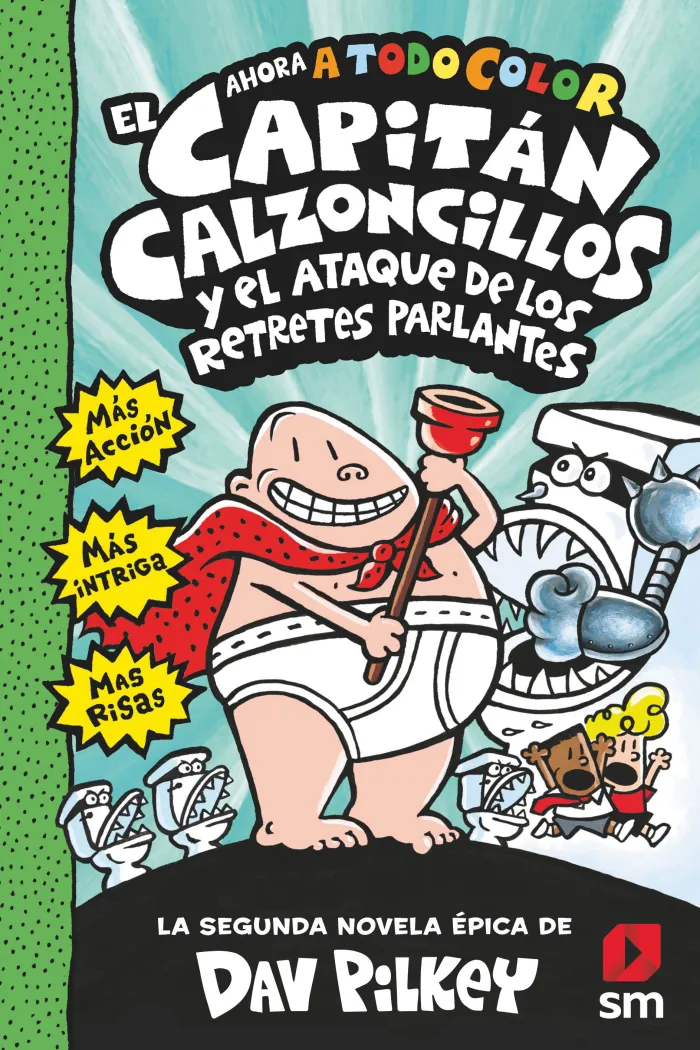El Capitán Calzoncillos y el Ataque de los Retretes Parlantes