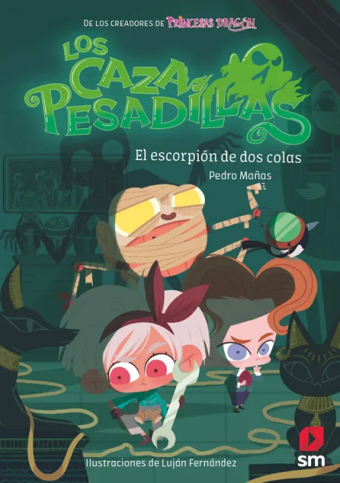Los Cazapesadillas 3 - el Escorpión de Dos Colas