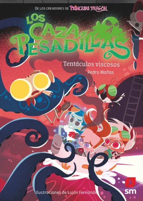 Los Cazapesadillas 4 - Tentáculos Viscosos