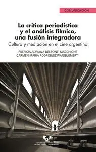 La Crítica Periodística y el Análisis Fílmico, una Fusión Integradora