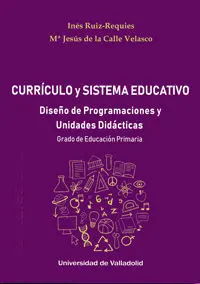 Currículo y Sistema Educativo. Diseño de Programaciones y Unidades Didácticas. G